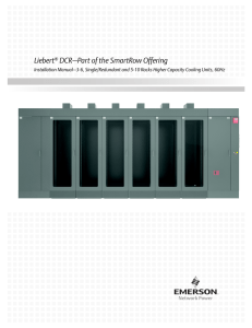 Liebert DCR–Part of the SmartRow Offering ®