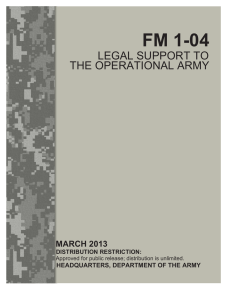 FM 1-04 LEGAL SUPPORT TO THE OPERATIONAL ARMY MARCH 2013