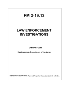 FM 3-19.13 LAW ENFORCEMENT INVESTIGATIONS JANUARY 2005
