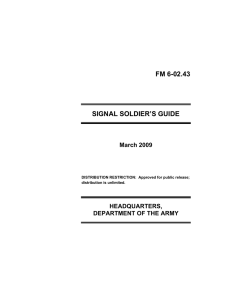 FM 6-02.43 SIGNAL SOLDIER’S GUIDE March 2009 HEADQUARTERS,
