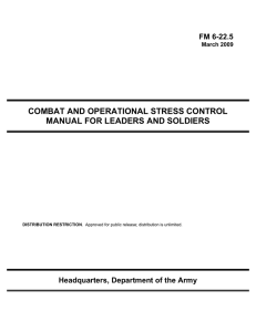 COMBAT AND OPERATIONAL STRESS CONTROL MANUAL FOR LEADERS AND SOLDIERS FM 6-22.5