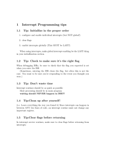 1 Interrupt Programming tips 1.1 Tip: Initiallize in the proper order