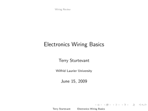 Electronics Wiring Basics Terry Sturtevant June 15, 2009 Wilfrid Laurier University