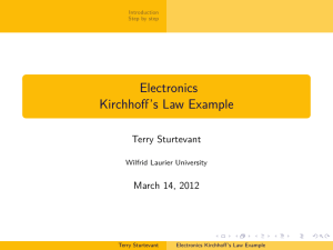 Electronics Kirchhoff’s Law Example Terry Sturtevant March 14, 2012