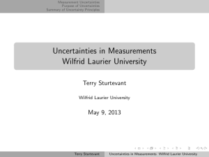 Uncertainties in Measurements Wilfrid Laurier University Terry Sturtevant May 9, 2013
