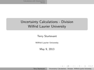 Uncertainty Calculations - Division Wilfrid Laurier University Terry Sturtevant May 9, 2013