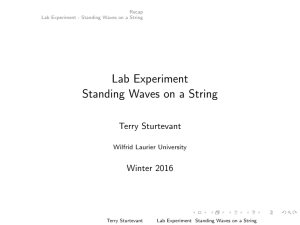 Lab Experiment Standing Waves on a String Terry Sturtevant Winter 2016