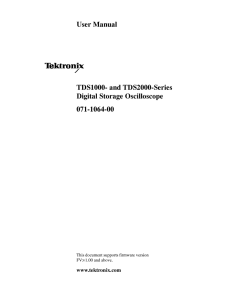 User Manual TDS1000- and TDS2000-Series Digital Storage Oscilloscope 071-1064-00