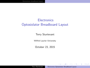 Electronics Optosiolator Breadboard Layout Terry Sturtevant October 23, 2015