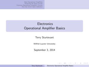 Ideal Operational Amplifiers Analyzing Op Amp Circuits Common Operational Amplifier Circuits