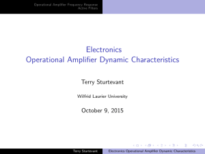 Electronics Operational Amplifier Dynamic Characteristics Terry Sturtevant October 9, 2015