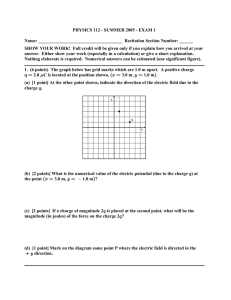 PHYSICS 112 - SUMMER 2005 - EXAM 1