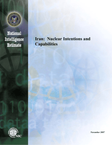 Iran:  Nuclear Intentions and Capabilities  November 2007