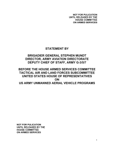 STATEMENT BY  BRIGADIER GENERAL STEPHEN MUNDT DIRECTOR, ARMY AVIATION DIRECTORATE
