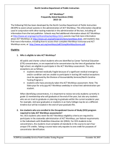 North Carolina Department of Public Instruction ACT WorkKeys® Frequently Asked Questions (FAQ) 2015–16