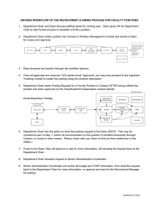 REVISED WORKFLOW OF THE RECRUITMENT &amp; HIRING PROCESS FOR FACULTY... 1.  Department Chair and Dean discuss staffing needs for... Chair to start formal process to establish and fill a...