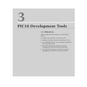 3 PIC18 Development Tools 3.1 Objectives