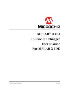 MPLAB ICD 3 In-Circuit Debugger User’s Guide