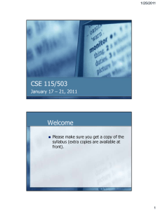 CSE 115/503 Welcome January 17 – 21, 2011