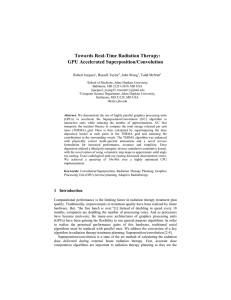 Towards Real-Time Radiation Therapy: GPU Accelerated Superposition/Convolution Robert Jacques , Russell Taylor