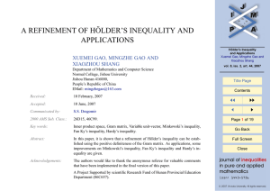 A REFINEMENT OF HÖLDER’S INEQUALITY AND APPLICATIONS XUEMEI GAO, MINGZHE GAO AND