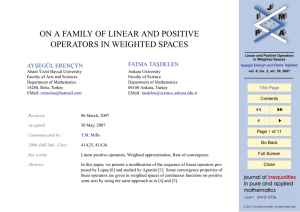 ON A FAMILY OF LINEAR AND POSITIVE OPERATORS IN WEIGHTED SPACES