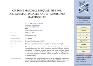 ON SOME MAXIMAL INEQUALITIES FOR DEMISUBMARTINGALES AND N −DEMISUPER MARTINGALES JJ