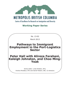 Pathways to Immigrant Employment in the Port-Logistics Sector Peter Hall with Alireza Farahani,