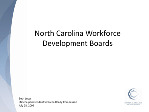 North Carolina Workforce Development Boards Beth Lucas State Superintendent’s Career-Ready Commission