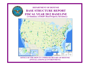 BASE STRUCTURE REPORT FISCAL YEAR 2012 BASELINE DEPARTMENT OF DEFENSE