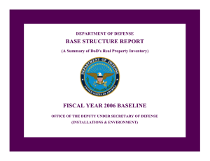 BASE STRUCTURE REPORT FISCAL YEAR 2006 BASELINE DEPARTMENT OF DEFENSE
