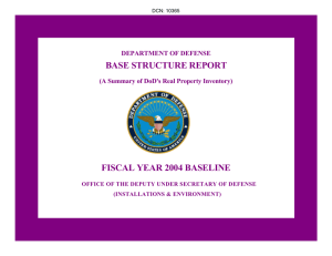 BASE STRUCTURE REPORT FISCAL YEAR 2004 BASELINE DEPARTMENT OF DEFENSE