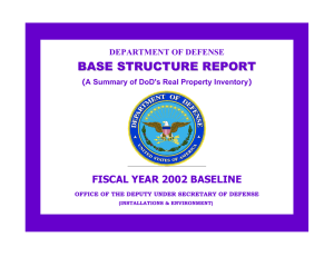 BASE STRUCTURE REPORT FISCAL YEAR 2002 BASELINE DEPARTMENT OF DEFENSE