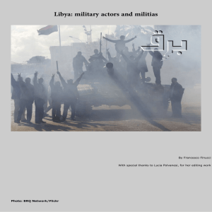 Libya: military actors and militias By Francesco Finucci