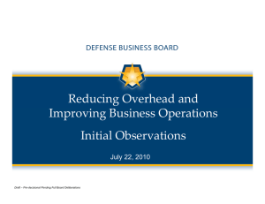 Reducing Overhead and  Improving Business Operations Initial Observations July 22, 2010