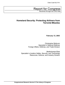 Report for Congress Homeland Security: Protecting Airliners from Terrorist Missiles