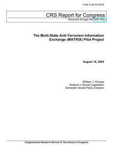 CRS Report for Congress The Multi-State Anti-Terrorism Information Exchange (MATRIX) Pilot Project