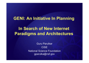 GENI: An Initiative In Planning In Search of New Internet Guru Parulkar