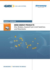 WiNd eNeRGy pRoduCtS disc brakes, Geared cam limit switches and Rotorlocks proDuct overvieW