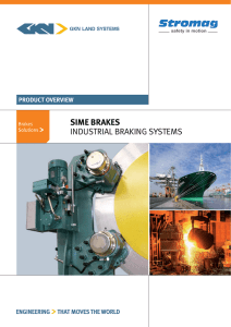 SIME BRAKES INDUSTRIAL BRAKING SYSTEMS PRODUCT OVERVIEW Brakes