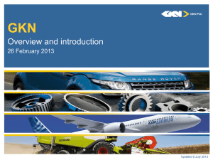 GKN Overview and introduction 26 February 2013 Updated 5 July 2013