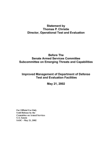 Statement by Thomas P. Christie Director, Operational Test and Evaluation Before The