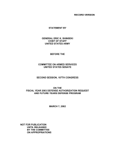 RECORD VERSION STATEMENT BY GENERAL ERIC K. SHINSEKI CHIEF OF STAFF