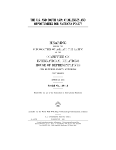 ( THE U.S. AND SOUTH ASIA: CHALLENGES AND OPPORTUNITIES FOR AMERICAN POLICY HEARING