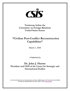 “Civilian Post-Conflict Reconstruction Capabilities”  Dr. John J. Hamre