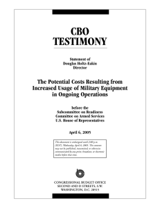 CBO TESTIMONY The Potential Costs Resulting from Increased Usage of Military Equipment