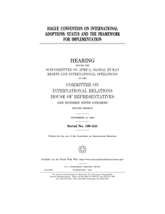 ( HAGUE CONVENTION ON INTERNATIONAL ADOPTIONS: STATUS AND THE FRAMEWORK FOR IMPLEMENTATION