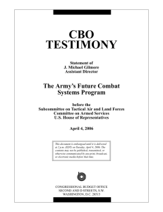 CBO TESTIMONY The Army’s Future Combat Systems Program