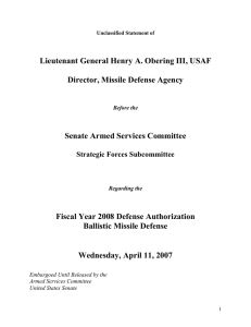 Lieutenant General Henry A. Obering III, USAF  Director, Missile Defense Agency