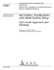 GAO SECURING, STABILIZING, AND REBUILDING IRAQ GAO Audit Approach and
